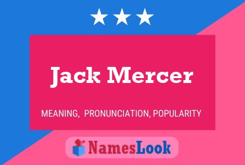 Jack Mercer Namensposter