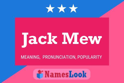 Jack Mew Namensposter