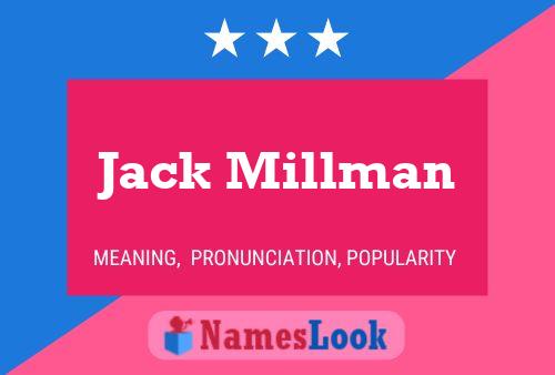 Jack Millman Namensposter