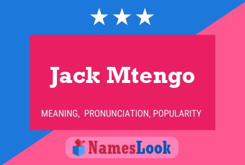 Jack Mtengo Namensposter