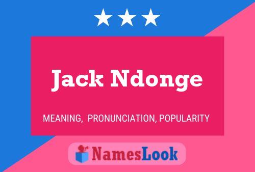 Jack Ndonge Namensposter