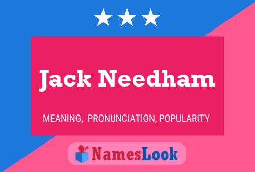 Jack Needham Namensposter