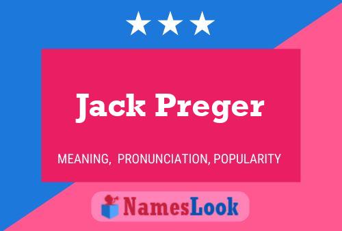 Jack Preger Namensposter