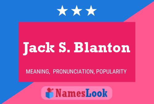 Jack S. Blanton Namensposter