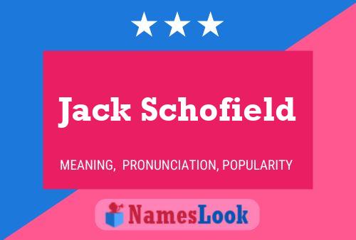 Jack Schofield Namensposter