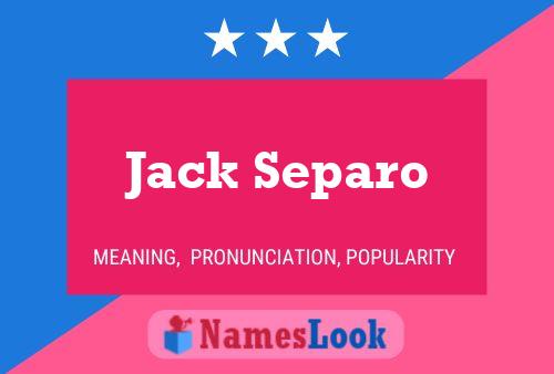 Jack Separo Namensposter