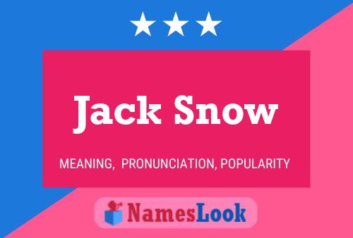 Jack Snow Namensposter