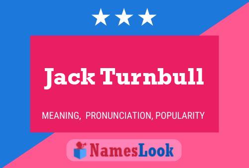 Jack Turnbull Namensposter