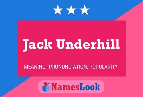 Jack Underhill Namensposter