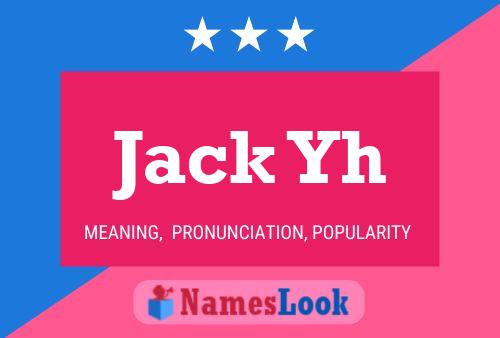 Jack Yh Namensposter