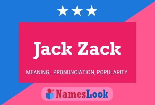 Jack Zack Namensposter