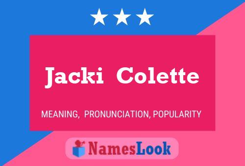 Jacki  Colette Namensposter