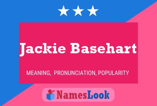 Jackie Basehart Namensposter