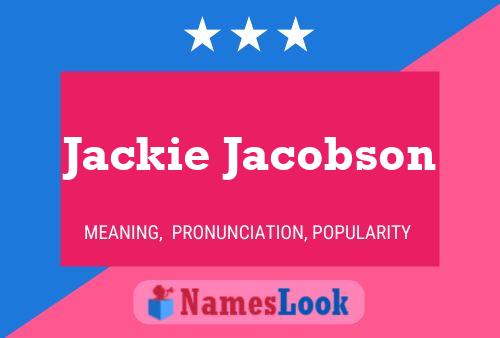 Jackie Jacobson Namensposter