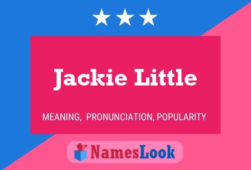 Jackie Little Namensposter