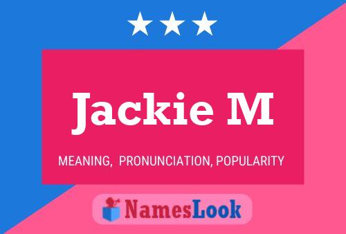 Jackie M Namensposter