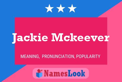 Jackie Mckeever Namensposter