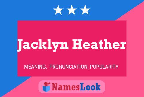 Jacklyn Heather Namensposter