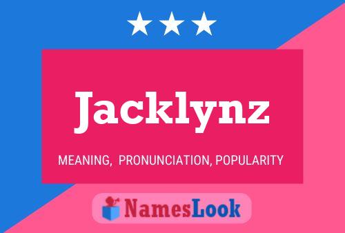 Jacklynz Namensposter