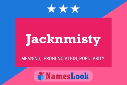 Jacknmisty Namensposter