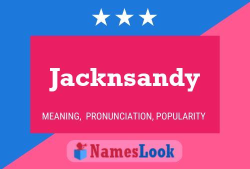 Jacknsandy Namensposter