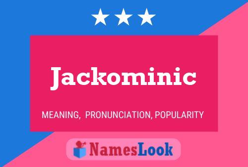 Jackominic Namensposter