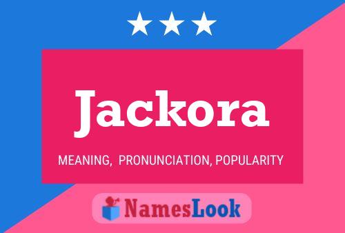 Jackora Namensposter