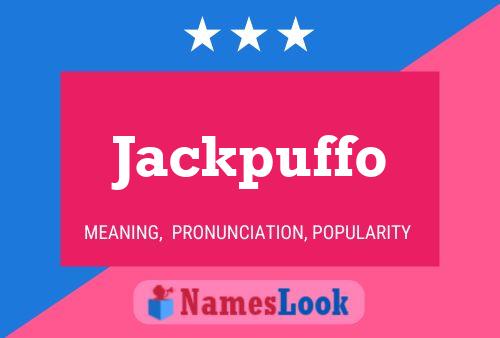 Jackpuffo Namensposter