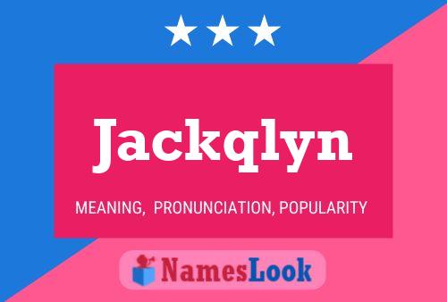 Jackqlyn Namensposter