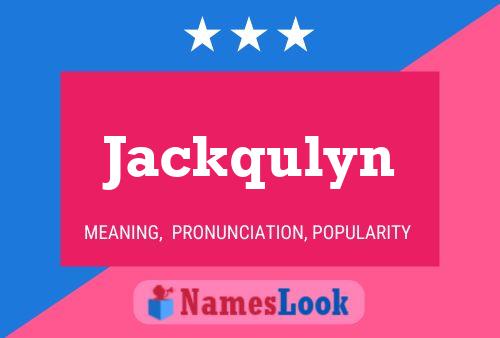 Jackqulyn Namensposter