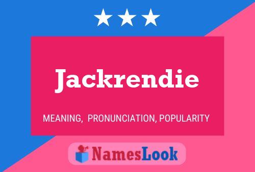 Jackrendie Namensposter