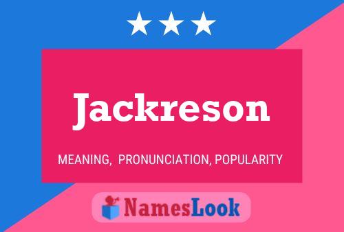 Jackreson Namensposter