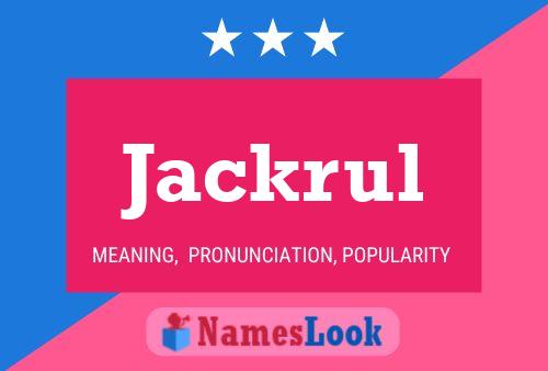 Jackrul Namensposter