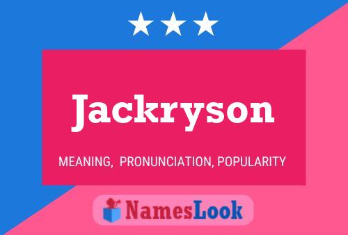 Jackryson Namensposter