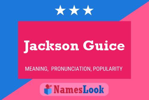 Jackson Guice Namensposter