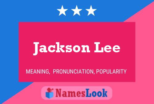 Jackson Lee Namensposter