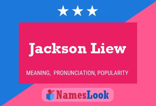 Jackson Liew Namensposter