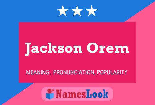 Jackson Orem Namensposter