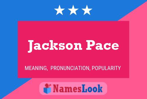 Jackson Pace Namensposter