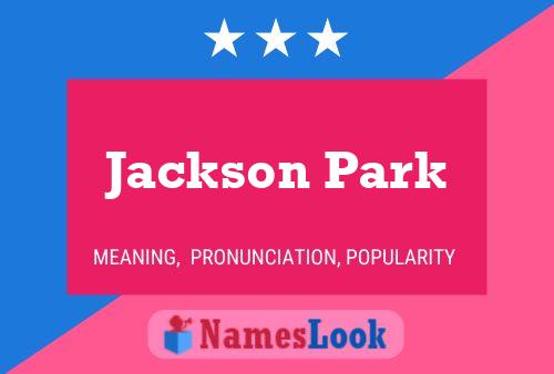 Jackson Park Namensposter