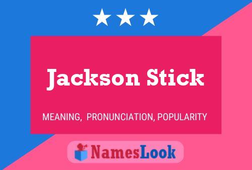 Jackson Stick Namensposter