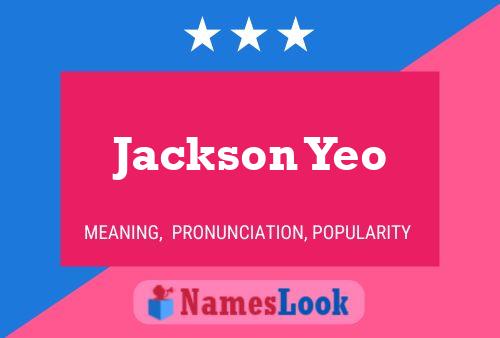 Jackson Yeo Namensposter