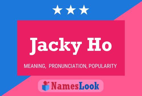 Jacky Ho Namensposter