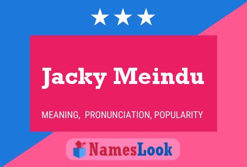 Jacky Meindu Namensposter