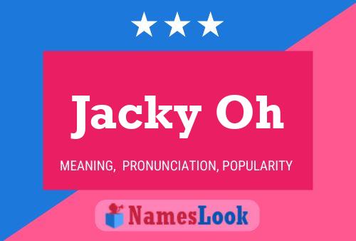 Jacky Oh Namensposter