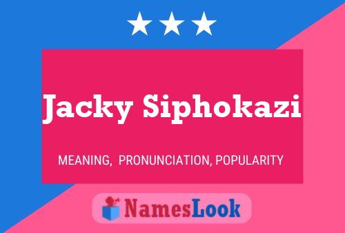 Jacky Siphokazi Namensposter