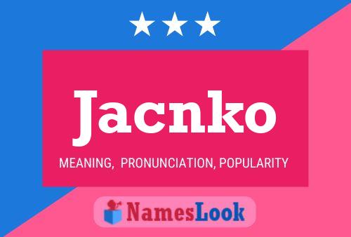 Jacnko Namensposter