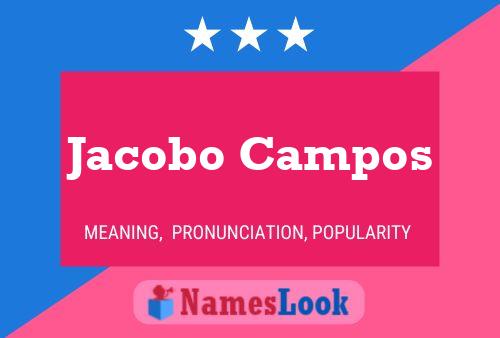 Jacobo Campos Namensposter