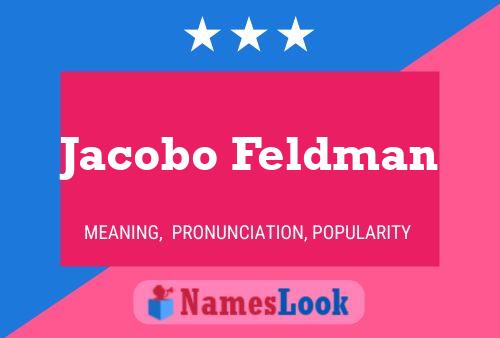 Jacobo Feldman Namensposter