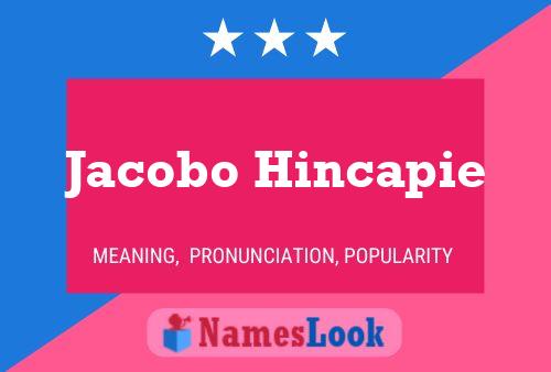 Jacobo Hincapie Namensposter